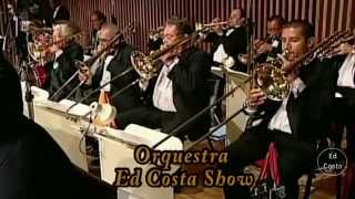 Orquestra Ed Costa  Anos Dourados [upl. by Toinette]