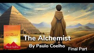 The Alchemist by Paulo Coelho Final part  The boy found his Destiny [upl. by Sama]