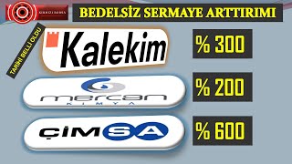 CİMSA  KALEKİM  MERCAN BEDELSİZ SERMAE ARTTIRIMI borsa hisse cimsa kalekim mercan [upl. by Ushijima]