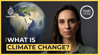 What is Climate Change  Start Here [upl. by Edythe516]