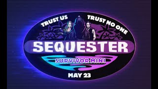 Sequester Mini Survivor Edition Season 1 [upl. by Emmy155]