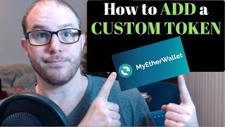 🔵MyEtherWallet MEW  How To Add A Custom Token [upl. by Toni]