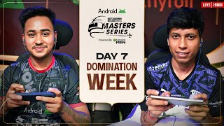 HINDI 2024 Android BGMS Season  3  EPIC CLOSURE  Domination Week  Day 7 [upl. by Solegnave]