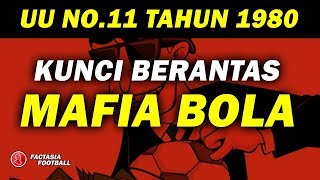 Akhirnya Ketemu MAFIA BOLA PENGATURAN SKOR BISA DI BERANTAS DENGAN UU NOMOR 11 TAHUN 1980 [upl. by Siwel]