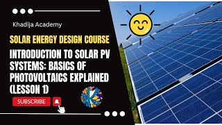 Introduction to Solar PV Systems Basics of Photovoltaics Explained Lesson 1 [upl. by Eltsirk584]