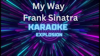 My Way  Karaoke  Frank Sinatra  Sing Karaoke Version karaoke [upl. by Inaleon838]