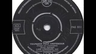 Lars Lönndahl Tulpaner från Amsterdam [upl. by Anaihr]