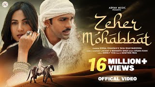 ZEHER MOHABBAT AFSANA KHAN ft TAHA SHAH BADUSSHA amp SONAL CHAUHAN LAKSHYAY SIDDHARTH ADYAH MUSIC [upl. by Ailene213]