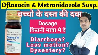 Ofloxacin amp Metronidazole suspension  Ofloxacin metronidazole suspention  diof syrup  oflomac m [upl. by Sigler]