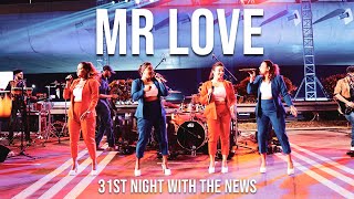 Mr Love LIVE  31st Night with The News [upl. by Arielle]