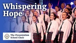 Whispering Hope performed by the Presentation School Choir Kilkenny [upl. by Llezom]