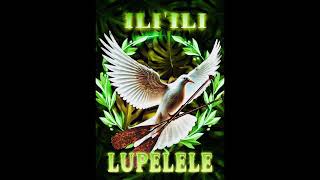 LUPELELE ILIILI VII Official Audio FOLAU [upl. by Ezitram86]