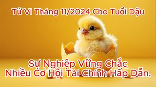 Tử Vi Dự Đoán Vui  Tháng 112024 Cho Tuổi Dậu Cơ Hội Tài Chính Hấp Dẫn [upl. by Yecac542]