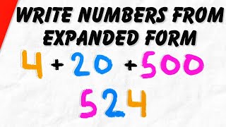 How to Write Numbers from Expanded Form [upl. by Nerwal]