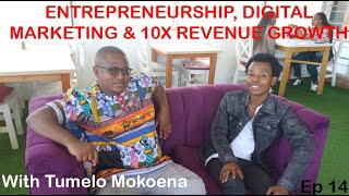 Ep 14 Thapelo Phalali with Tumelo MokoenaEntrepreneurshipDigital MarketingScaling RevenueLesotho [upl. by Kieffer]