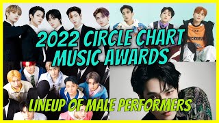 2022 Circle Chart Music Awards Lineup of Male Performers [upl. by Vernen]