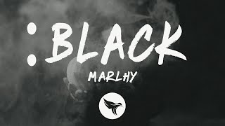 Marlhy   black Lyrics [upl. by Annawek607]