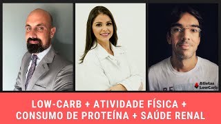 Live LowCarb  Atividade Física  Consumo de Proteína  Saúde Renal com Dr Alessandro Barilli [upl. by Lockwood]