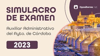 Simulacro de Examen 📖  C2 Auxiliar Administrativo del Ayuntamiento de Córdoba convocatoria 2023 [upl. by Laniger182]