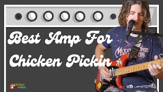 Best Amps To Use For Chicken Pickin Tone [upl. by Anaet]