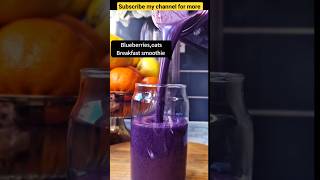 blueberries oats breakfast smoothiehealthy breakfast shortsfeed ytshorts weightlosstips shorts [upl. by Harriett651]