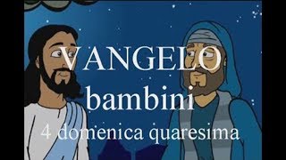 Vangelo bambini 4 domenica quaresima B 2018 [upl. by Gianni758]