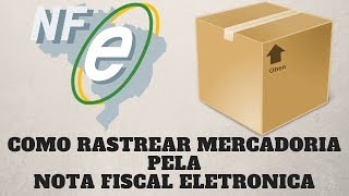 Como Rastrear Mercadoria Pela Nota Fiscal Eletrônica [upl. by Xila]