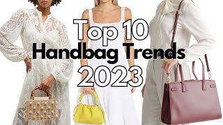 Top 10 Handbag Trends 2023 [upl. by Alegnad]