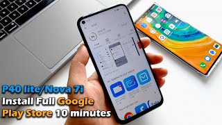 Huawei P40 liteNova 7i Install Full Google Play Store 10 minutes [upl. by Leamhsi]