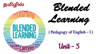 Blended Learning in Tamil  Pedagogy of English  I  Unit  5  BEd Syllabus  Semester  1 [upl. by Inajar]