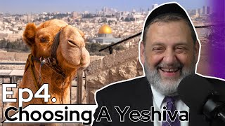 The Eretz Yisrael Experience  Choosing A Yeshiva Part 4 Ep 245 [upl. by Ling]