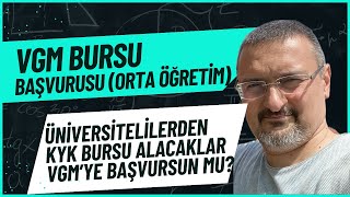 VGM BURS BAŞVURUSU BAŞLADI ORTAÖĞRENİM ÜNİVERSİTELİ KYK BURSU ALACAKSA VGMYE BAŞVURSUN MU ₺para [upl. by Salema949]