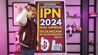 Segunda Vuelta IPN 2024 El Resumen Explicado para Modalidad Escolarizada No Escolarizada y Mixta [upl. by Reffinej]