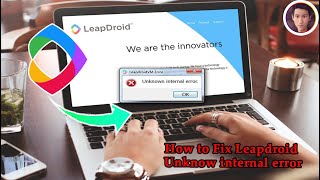 Cara Fix Leapdroid Emulator  unknown internal error  Fix Leapdroid Problem [upl. by Akahc]