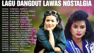 Lagu Dangdut Lawas Nostalgia 80an  90an Terpopuler 🔮 Evie Tamala Mirnawati [upl. by Meean446]