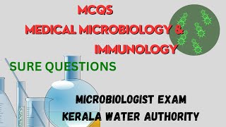 IMMUNOLOGY amp MEDICAL MICROBIOLOGY MCQs  MICROBIOLOGIST EXAM  KERALA WATER AUTHORITY  KERALA PSC [upl. by Aihsekin554]