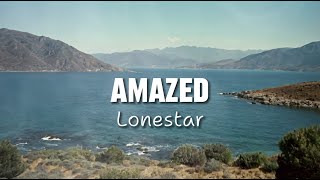 Lonestar  Amazed  Cover Lyrics [upl. by Nancy371]