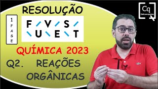 RESOLUÇÃO FUVEST 1 FASE   REAÇÕES ORGÂNICAS [upl. by Herrah]