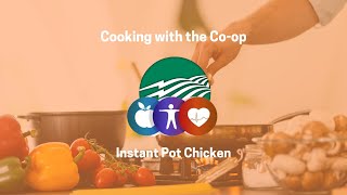 Cooking with the Coop  Instant Pot Chicken [upl. by Eibbob]