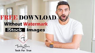 How to download istock images without watermark from here this tutorial  Only two step 4 min Main [upl. by Esiled]