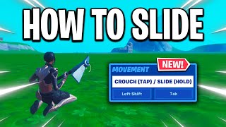 How To SLIDE in Fortnite Chapter 3 New Mechanic amp Keybind Setup [upl. by Emoreg]