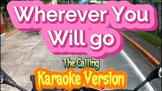 Wherever You Will Go  The Calling  Karaoke Version [upl. by Eserehs911]