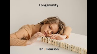 Longanimity [upl. by Alexandre]