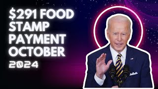 291 Food Stamp Payment October 2024  Check Eligibility and StateWise Payment Dates [upl. by Auberta]