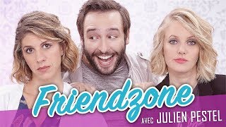 Friendzone feat JULIEN PESTEL  Parlons peu Mais parlons [upl. by Aihsaei894]