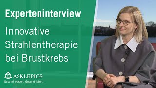 Innovative Strahlentherapie bei Brustkrebs  Asklepios [upl. by Yarw685]