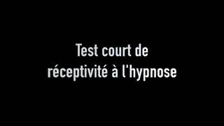 TEST COURT de réceptivité à lhypnoseMatthieu Monade [upl. by Gerrie792]