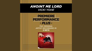 Anoint Me Lord Medium Key Performance Track With Background Vocals [upl. by Assecnirp412]