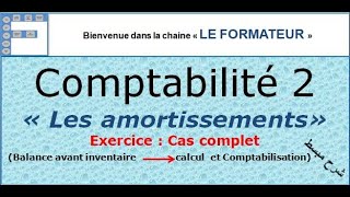 exercice 2 amortissements [upl. by Courcy]