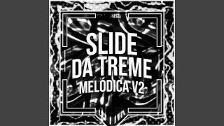 Slide da Treme Melódica v2 Ultra Slowed [upl. by Niawtna]